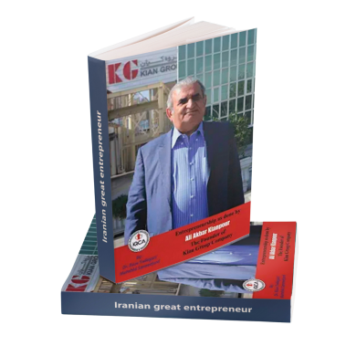 Entrepreneurship as done by Ali Akbar Kianpour: The Founder of Kian Group Company