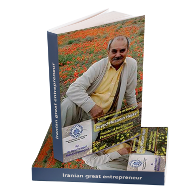 Entrepreneurship as done by Seyyd Hossein Hejazi: Founder of Barij Essence Pharmaceutical Company