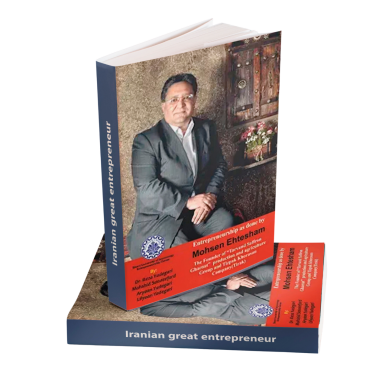 Entrepreneurship as done by Mohsen Ehtesham: The Founder of “Tarvand Saffron Ghaenat” production and agriculture group and Tizpak Khorasan Company (Tirak)