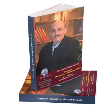 Entrepreneurship as done by Engineer Mohammad Hadi Panjeh Shahi: The Founder of Pars Neopan Company