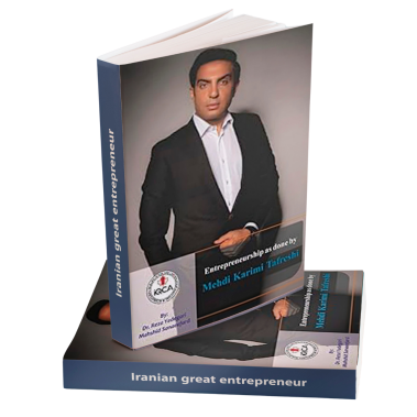 Entrepreneurship as done by Mehdi Karimi Tafreshi