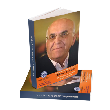 Entrepreneurship as done by Behrouz Foroutan: The Founder of Behrouz Food Industries