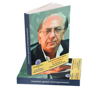 Entrepreneurship as done by Dr. Parviz Kalbasi: The Founder of Simaran Industrial Group