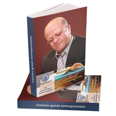 Entrepreneurship as done by Mohammad Assarzadegan: The Founder of Joreh Food Industry Group